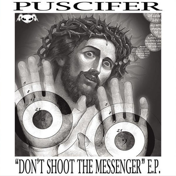 Puscifer Don't Shoot the Messenger
